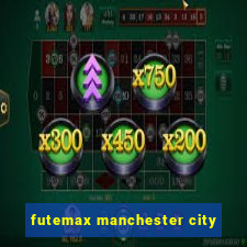 futemax manchester city